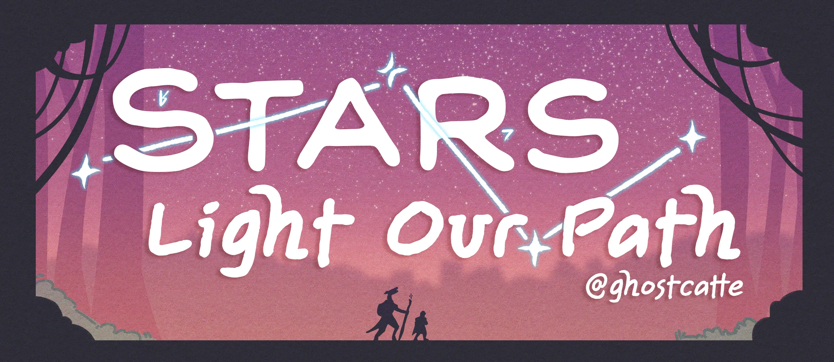 banner image featuring a starry sky and character silhouettes. it says "Stars Light Our Path"